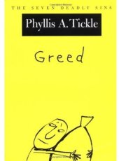 book Greed: The Seven Deadly Sins (Tickle, Phyllis)