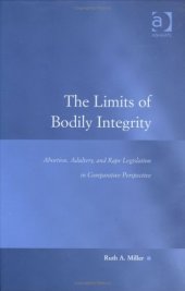 book The Limits of Bodily Integrity (Law, Justice and Power)