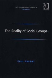 book The Reality of Social Groups (Ashgate New Critical Thinking in Philosophy) (Ashgate New Critical Thinking in Philosophy)