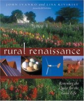 book Rural Renaissance: Renewing the Quest for the Good Life