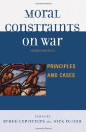 book Moral Constraints on War: Principles and Cases