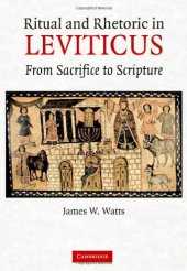 book Ritual and Rhetoric in Leviticus: From Sacrifice to Scripture