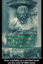 book Medieval Philosophy and the Classical Tradition: In Islam, Judaism and Christianity