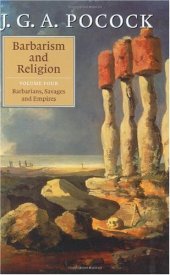 book Barbarism and Religion, Vol. 4: Barbarians, Savages and Empires