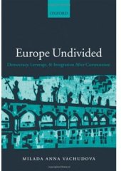 book Europe Undivided: Democracy, Leverage, and Integration after Communism