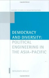 book Democracy and Diversity: Political Engineering in the Asia - Pacific