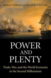 book Power and Plenty: Trade, War, and the World Economy in the Second Millennium (Princeton Economic History of the Western World)