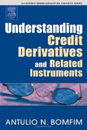 book Understanding Credit Derivatives and Related Instruments (Academic Press Advanced Finance)