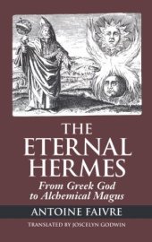 book Eternal Hermes: From Greek God to Alchemical Magus