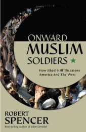 book Onward Muslim Soldiers: How Jihad Still Threatens America and the West