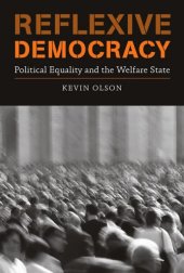 book Reflexive Democracy: Political Equality and the Welfare State (Studies in Contemporary German Social Thought)