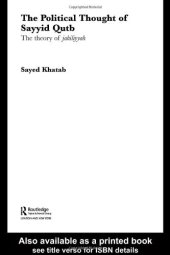 book The Political Thought of Sayyid Qutb: The Theory of Jahiliyyah (Routledge Studies in Political Islam)