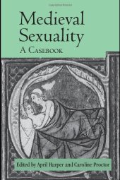 book Medieval Sexuality: A Casebook (Routledge Medieval Casebooks)