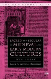 book Sacred and Secular in Medieval and Early Modern Cultures: New Essays (The New Middle Ages)