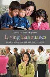 book Living Languages: Multilingualism across the Lifespan