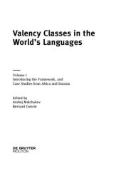 book Valency Classes in the World's Languages Volume 1: Introducing the Framework, and Case Studies from Africa and Eurasia