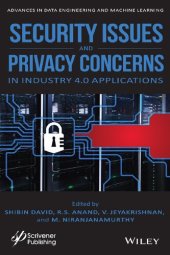 book Security Issues and Privacy Concerns in Industry 4.0 Applications