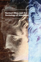 book Norbert Elias and the Sociology of Education