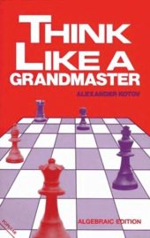 book Think Like a Grandmaster