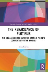 book The Renaissance of Plotinus: The Soul and Human Nature in Marsilio Ficino’s Commentary on the Enneads