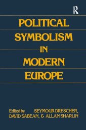 book Political Symbolism in Modern Europe: Essays in Honour of George L. Mosse