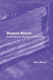 book Beyond Nature: Animal Liberation, Marxism, and Critical Theory