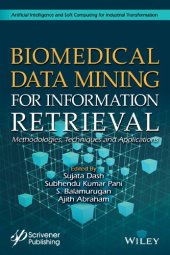 book Biomedical Data Mining for Information Retrieval: Methodologies, Techniques, and Applications