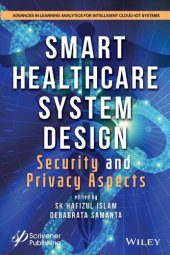 book Smart Healthcare System Design: Security and Privacy Aspects