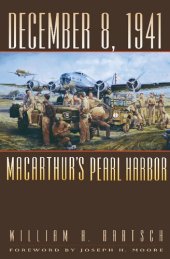 book December 8, 1941: MacArthur's Pearl Harbor