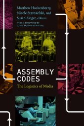 book Assembly Codes: The Logistics of Media