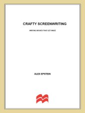 book Crafty Screenwriting: Writing Movies That Get Made