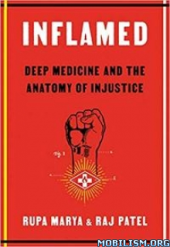 book Inflamed: Deep Medicine and the Anatomy of Injustice