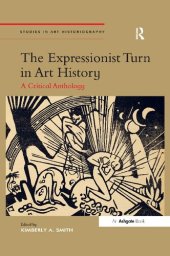 book The Expressionist Turn in Art History: A Critical Anthology