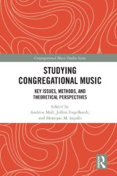 book Studying Congregational Music: Key Issues, Methods, and Theoretical Perspectives