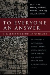 book To Everyone an Answer: A Case for the Christian Worldview: Essays in Honor of Norman L. Geisler