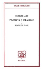 book Filosofia e idealismo. Benedetto Croce