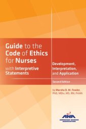book Guide to the Code of Ethics for Nurses: With Interpretive Statements: Development, Interpretation, and Application