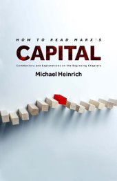 book How to Read Marx's Capital: Commentary & Explanations on the Beginning Chapters