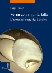 book Vermi con ali di farfalla. L'evoluzione come idea filosofica