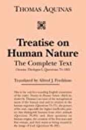 book Treatise on Human Nature: The Complete Text (Summa Theologiae I, Questions 75-102)