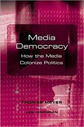 book Media Democracy: How the Media Colonize Politics