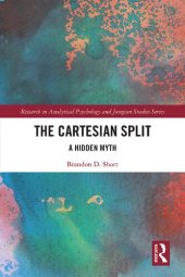 book The Cartesian Split: A Hidden Myth