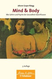 book Mind & Body: Wie Gehirn und Psyche die Gesundheit beeinflussen Wissen & Leben Herausgegeben von Wulf Bertram