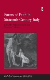 book Forms of Faith in Sixteenth-Century Italy