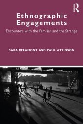 book Ethnographic Engagements: Encounters with the Familiar and the Strange