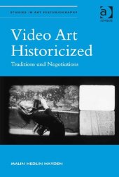 book Video Art Historicized: Traditions and Negotiations