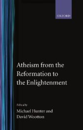 book Atheism from the Reformation to the Enlightenment