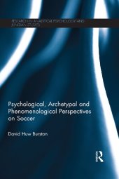 book Psychological, Archetypal and Phenomenological Perspectives on Soccer