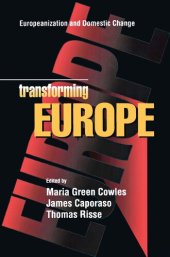 book Transforming Europe: Europeanization and Domestic Change