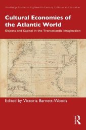 book Cultural Economies of the Atlantic World: Objects and Capital in the Transatlantic Imagination